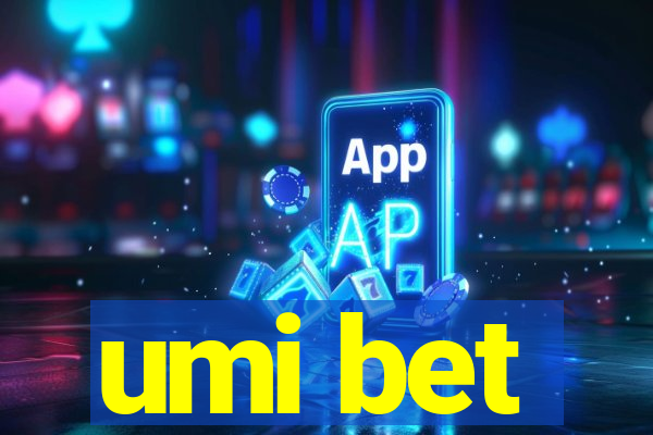 umi bet